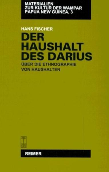 Produktbild: Materialien zur Kultur der Wampar, Papua New Guinea / Der Haushalt des Darius