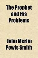 Produktbild: The Prophet and His Problems
