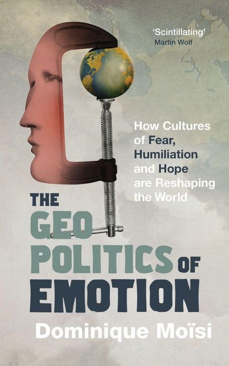 Produktbild: The Geopolitics of Emotion