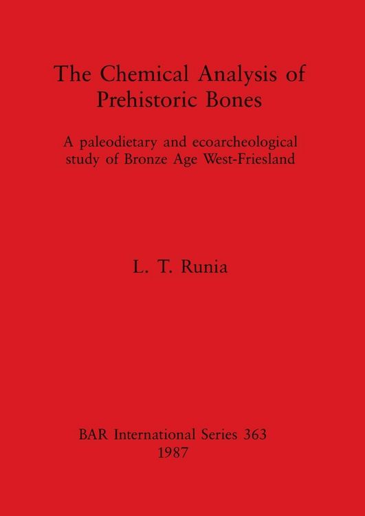 Produktbild: The Chemical Analysis of Prehistoric Bones