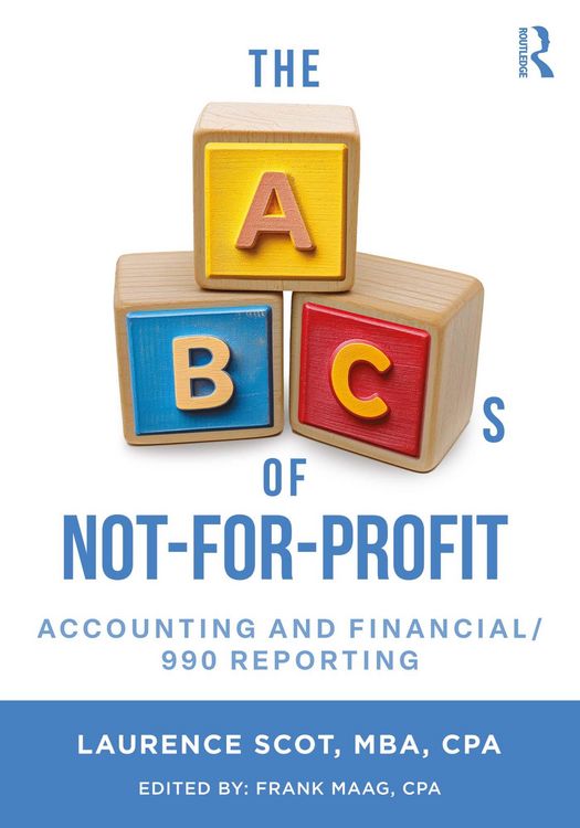 Produktbild: The ABCs of Not-For-Profit Accounting and Financial/990 Reporting