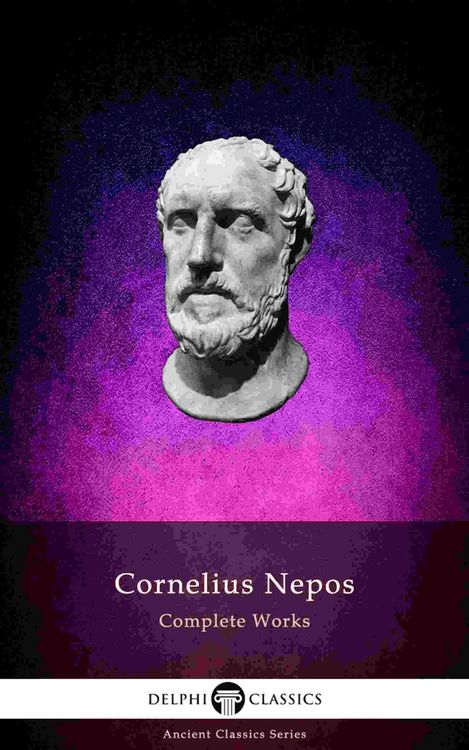 Produktbild: Delphi Complete Works of Cornelius Nepos (Illustrated)