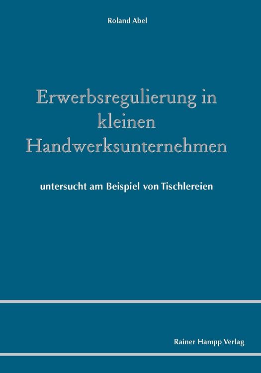 Produktbild: Erwerbsregulierung in kleinen Handwerksunternehmen