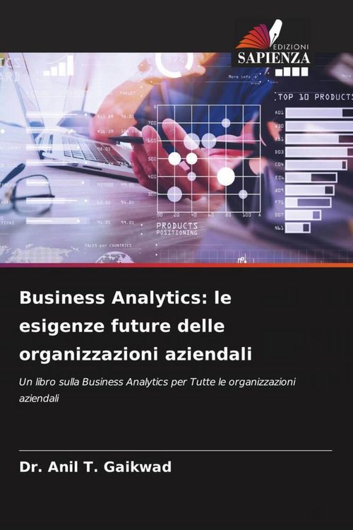 Produktbild: Business Analytics: le esigenze future delle organizzazioni aziendali