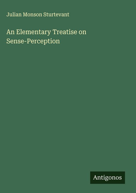Produktbild: An Elementary Treatise on Sense-Perception