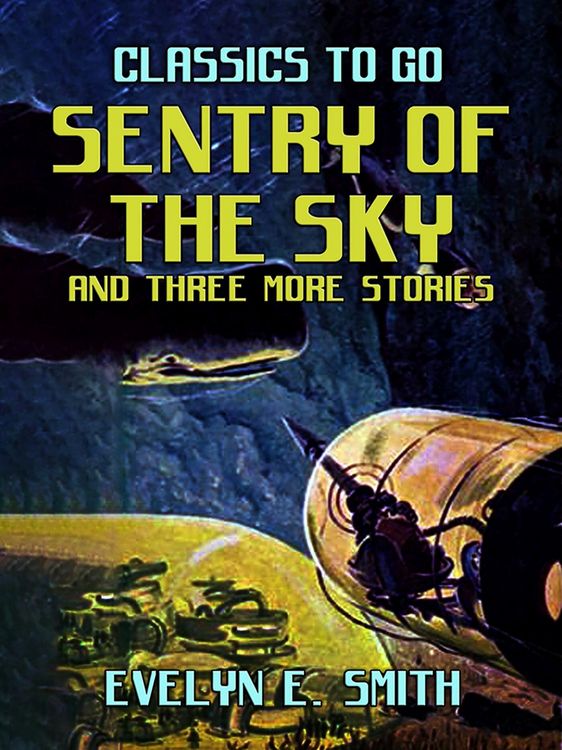Produktbild: Sentry Of The Sky and three more stories