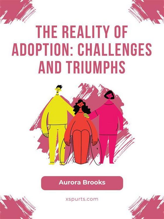 Produktbild: The Reality of Adoption- Challenges and Triumphs
