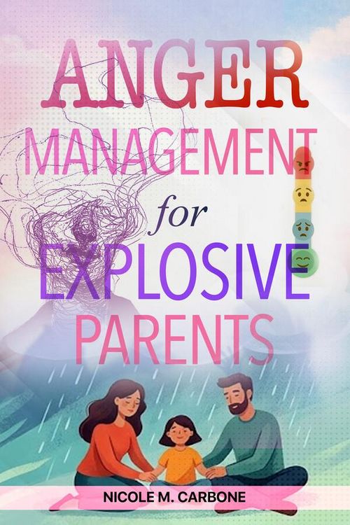 Produktbild: Anger Management for Explosive Parents