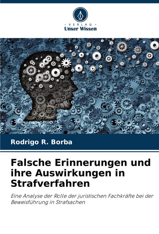 Produktbild: Falsche Erinnerungen und ihre Auswirkungen in Strafverfahren