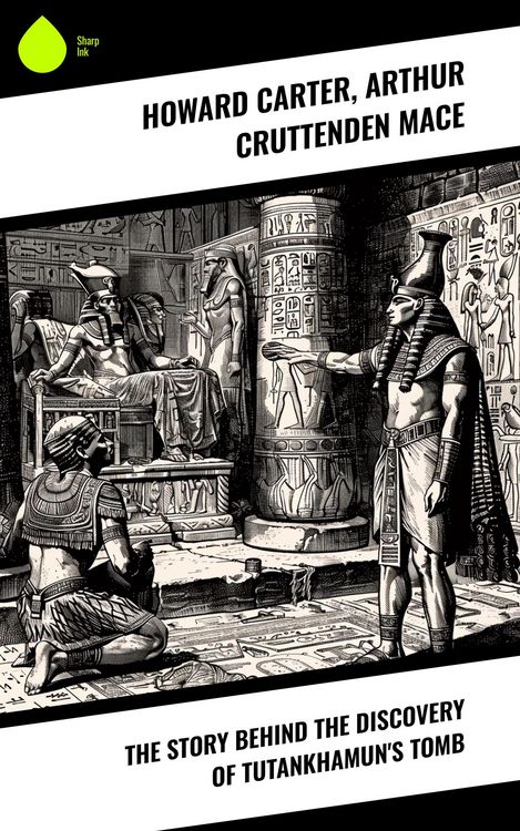 Produktbild: The Story Behind the Discovery of Tutankhamun's Tomb