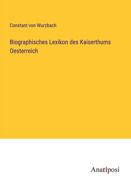 Produktbild: Biographisches Lexikon des Kaiserthums Oesterreich
