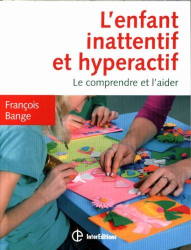 Produktbild: L'enfant inattentif et hyperactif : le comprendre et l'aider