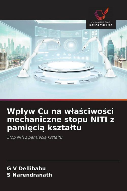 Produktbild: Wp&iquest;yw Cu na w&iquest;a&iquest;ciwo&iquest;ci mechaniczne stopu NITI z pami&iquest;ci&iquest; kszta&iquest;tu