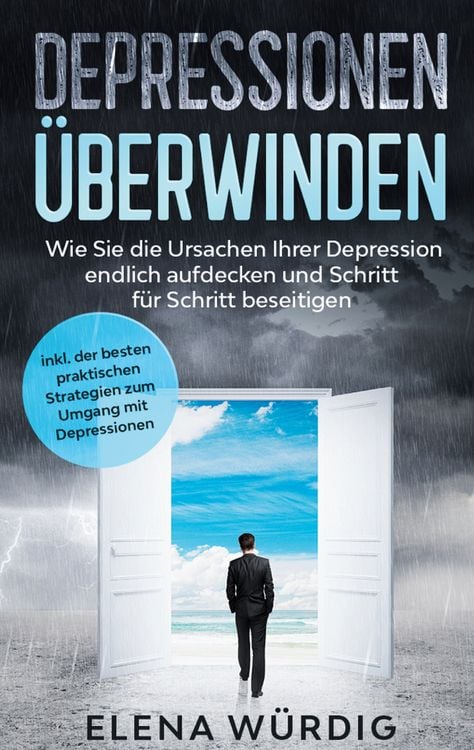 Produktbild: Depressionen &uuml;berwinden: Wie Sie die Ursachen Ihrer Depression endlich aufdecken