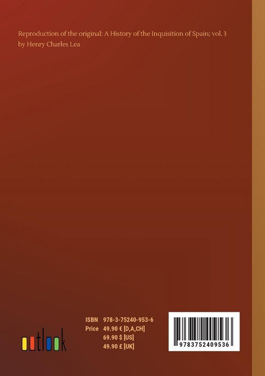Produktbild: A History of the Inquisition of Spain; vol. 3