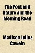 Produktbild: The Poet and Nature and the Morning Road