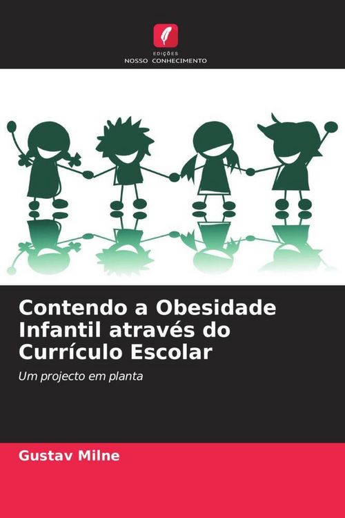 Produktbild: Contendo a Obesidade Infantil atrav&eacute;s do Curr&iacute;culo Escolar