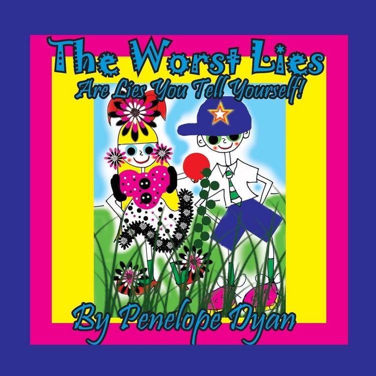 Produktbild: The Worst Lies . . . Are Lies You Tell Yourself!