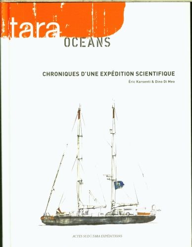 Produktbild: Tara oc&eacute;ans : chroniques d'une exp&eacute;dition scientifique