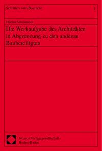 Produktbild: Die Werkaufgabe des Architekten in Abgrenzung zu den anderen Baubeteiligten
