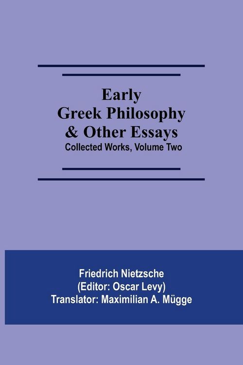 Produktbild: Early Greek Philosophy & Other Essays; Collected Works, Volume Two
