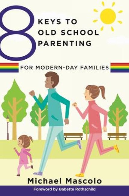 Produktbild: 8 Keys to Old School Parenting for Modern-Day Families