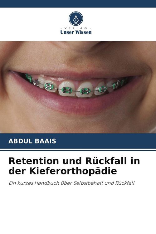 Produktbild: Retention und R&uuml;ckfall in der Kieferorthop&auml;die