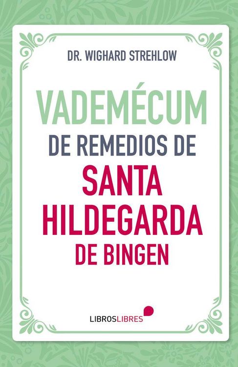 Produktbild: Vadem&eacute;cum de remedios de Santa Hildegarda de Bingen