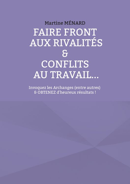 Produktbild: Faire front aux rivalit&eacute;s & conflits au travail...