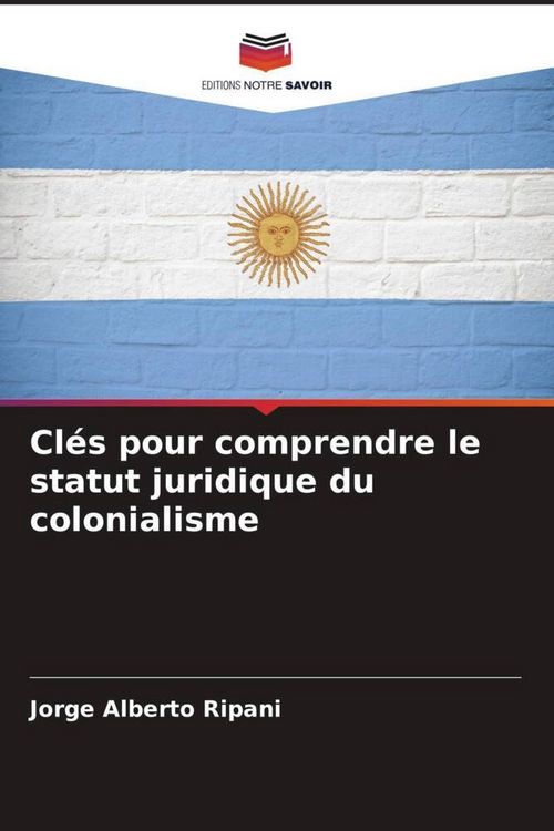 Produktbild: Cl&eacute;s pour comprendre le statut juridique du colonialisme