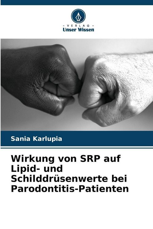Produktbild: Wirkung von SRP auf Lipid- und Schilddr&uuml;senwerte bei Parodontitis-Patienten