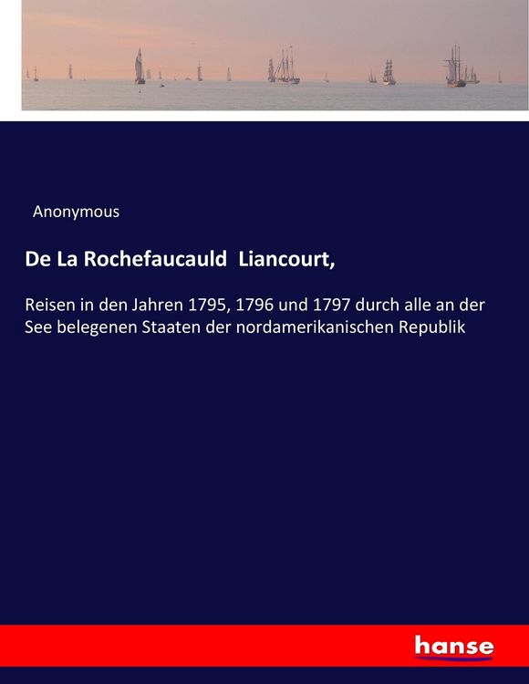 Produktbild: De La Rochefaucauld Liancourt,