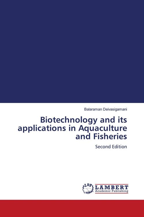 Produktbild: Biotechnology and its applications in Aquaculture and Fisheries