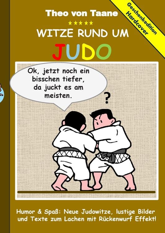 Produktbild: Geschenkausgabe Hardcover: Humor & Spa&szlig;: Witze rund um Judo, lustige Bilder und Texte zum Lachen mit R&uuml;ckenwurf Effekt!