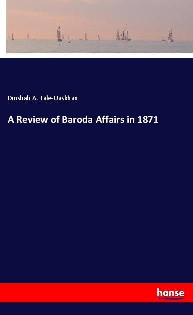 Produktbild: A Review of Baroda Affairs in 1871