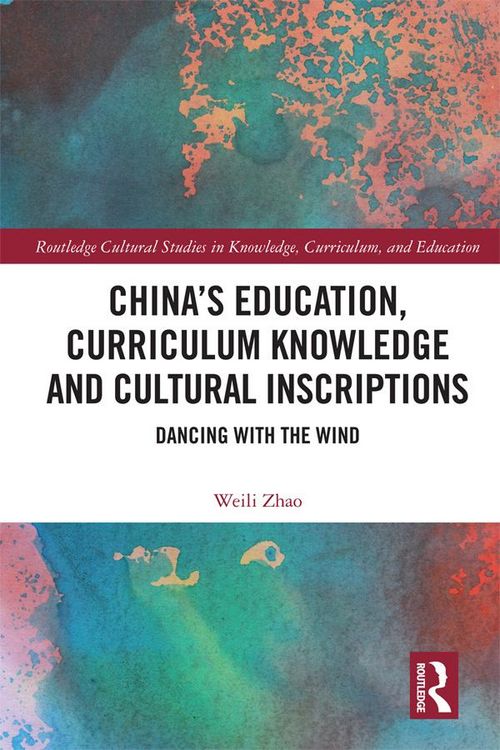 Produktbild: China's Education, Curriculum Knowledge and Cultural Inscriptions