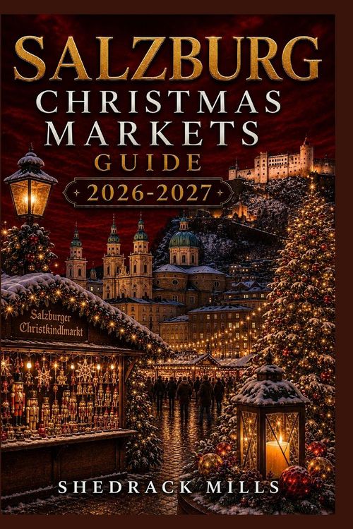 Produktbild: Salzburg Christmas Markets Guide 2026-2027
