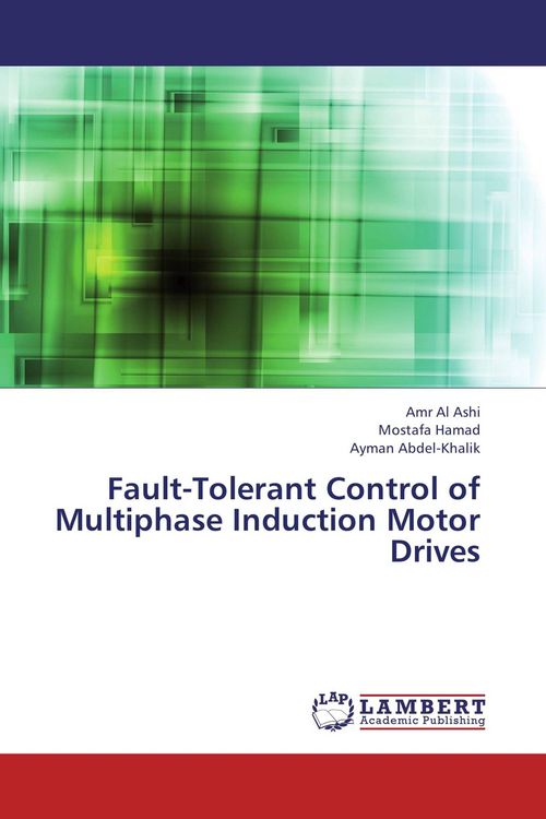 Produktbild: Fault-Tolerant Control of Multiphase Induction Motor Drives