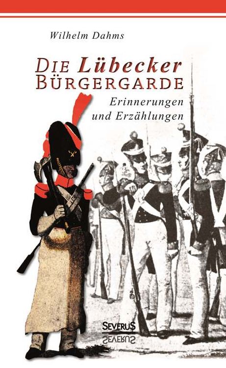 Produktbild: Die L&uuml;becker B&uuml;rgergarde