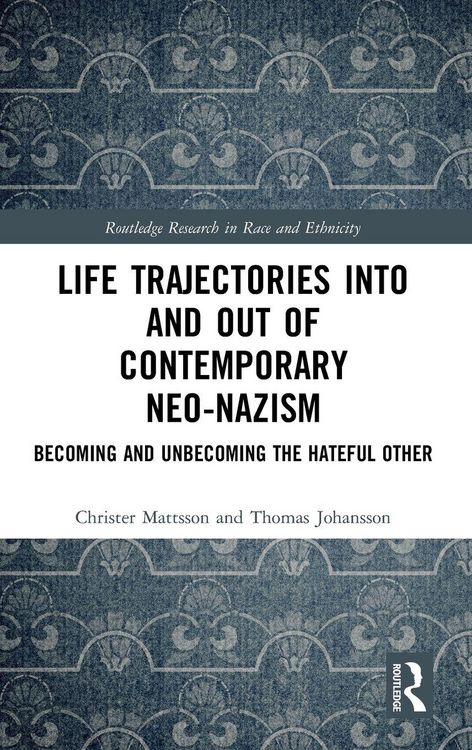 Produktbild: Life Trajectories Into and Out of Contemporary Neo-Nazism