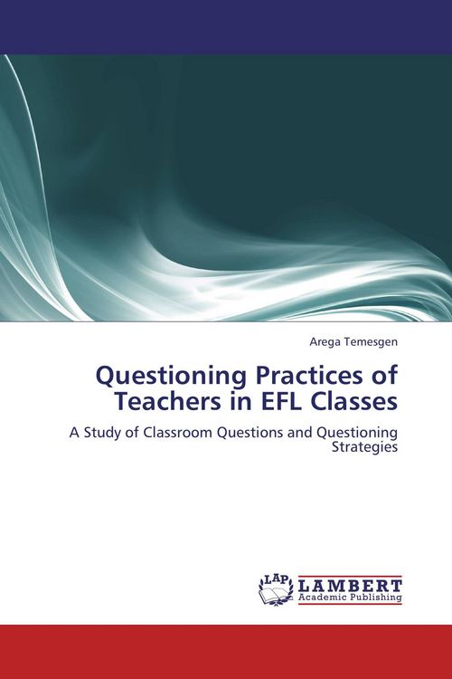 Produktbild: Questioning Practices of Teachers in EFL Classes