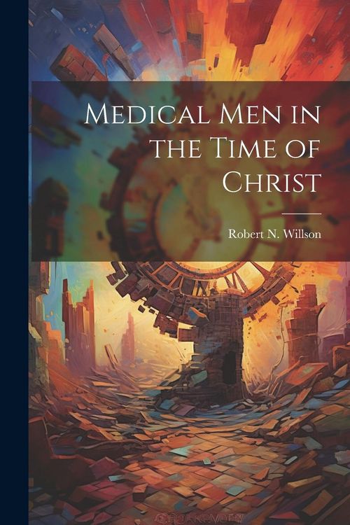 Produktbild: Medical men in the Time of Christ