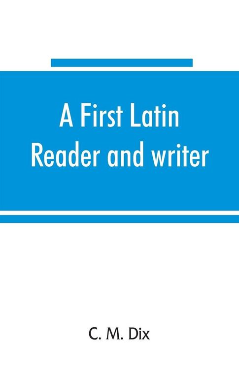 Produktbild: A first Latin reader and writer