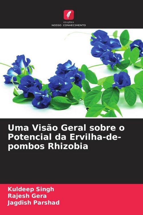 Produktbild: Uma Vis&atilde;o Geral sobre o Potencial da Ervilha-de-pombos Rhizobia