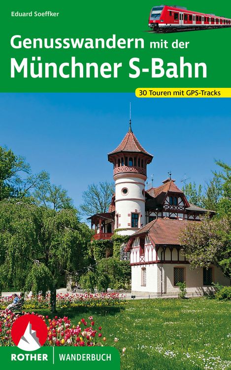 Produktbild: ROTHER Wanderbuch Genusswandern mit der M&uuml;nchner S-Bahn