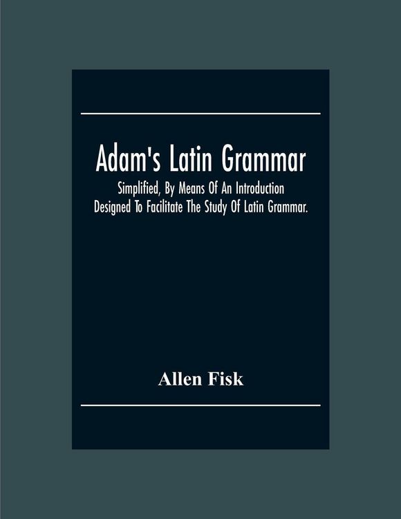 Produktbild: Adam'S Latin Grammar
