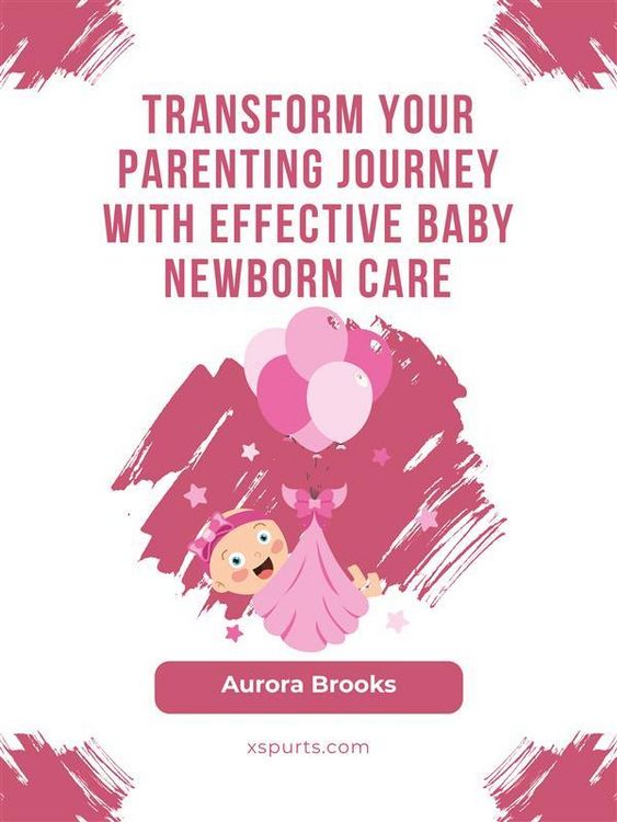 Produktbild: Transform Your Parenting Journey with Effective Baby Newborn Care