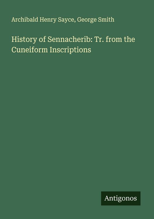 Produktbild: History of Sennacherib: Tr. from the Cuneiform Inscriptions