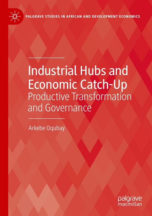 Produktbild: Industrial Hubs and Economic Catch-Up