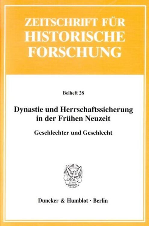 Bild vom Artikel Dynastie und Herrschaftssicherung in der Frühen Neuzeit. vom Autor Heide Wunder